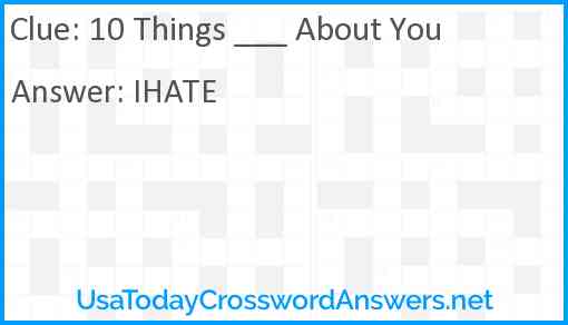 10 Things ___ About You Answer