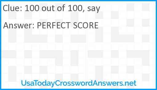 100 out of 100, say Answer