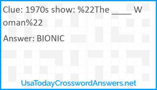 1970s show: %22The ____ Woman%22 Answer