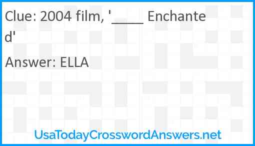 2004 film, '____ Enchanted' Answer