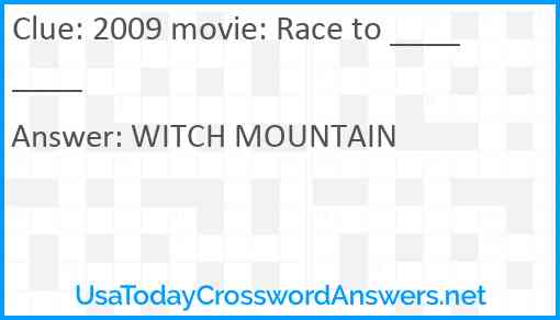 2009 movie: Race to ____ ____ Answer