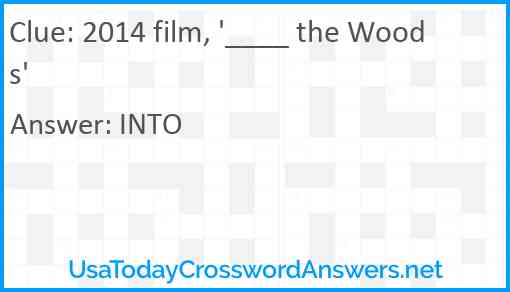 2014 film, '____ the Woods' Answer
