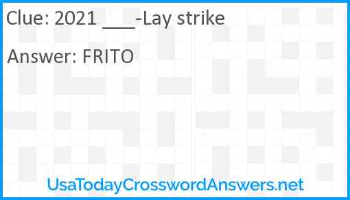 2021 ___-Lay strike Answer