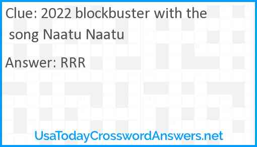 2022 blockbuster with the song Naatu Naatu Answer
