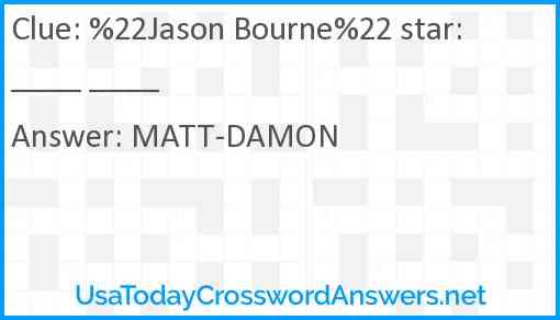 %22Jason Bourne%22 star: ____ ____ Answer