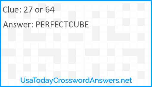 27 or 64 Answer