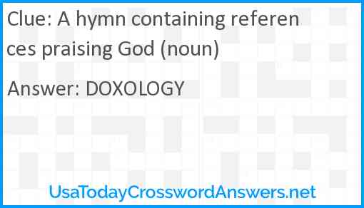 A hymn containing references praising God (noun) Answer