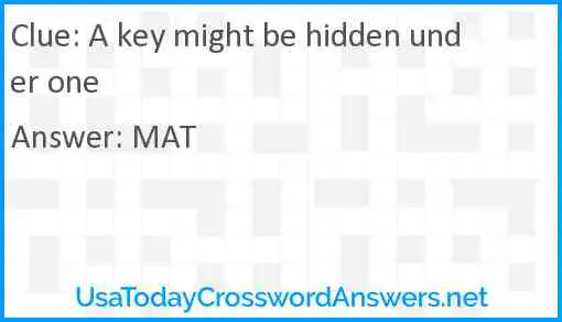 A key might be hidden under one Answer