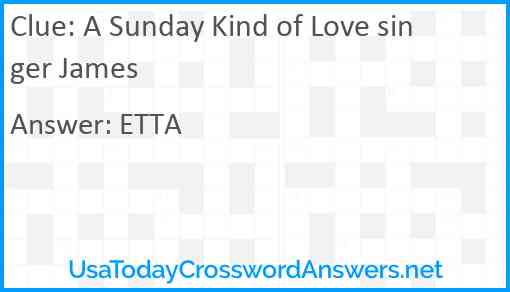 A Sunday Kind of Love singer James Answer