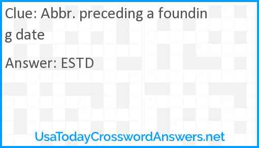 Abbr. preceding a founding date Answer