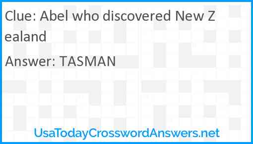 Abel who discovered New Zealand Answer
