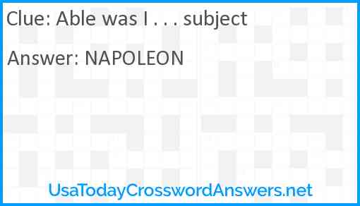Able was I . . . subject Answer