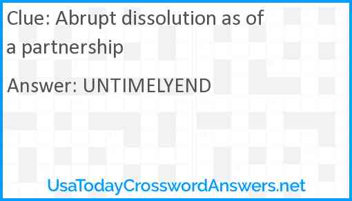 Abrupt dissolution as of a partnership Answer