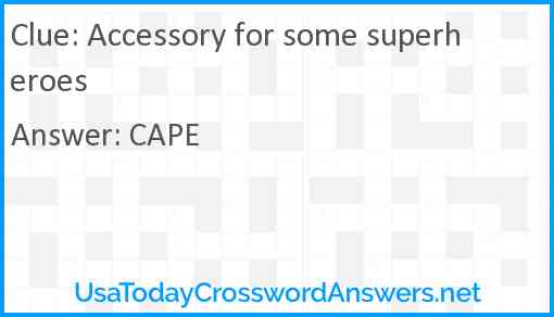 Accessory for some superheroes Answer