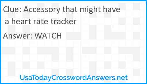 Accessory that might have a heart rate tracker Answer