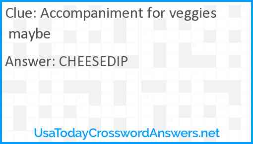 Accompaniment for veggies maybe Answer