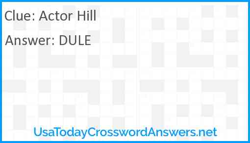 Actor Hill Answer