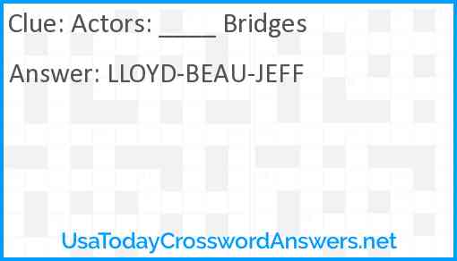 Actors: ____ Bridges Answer