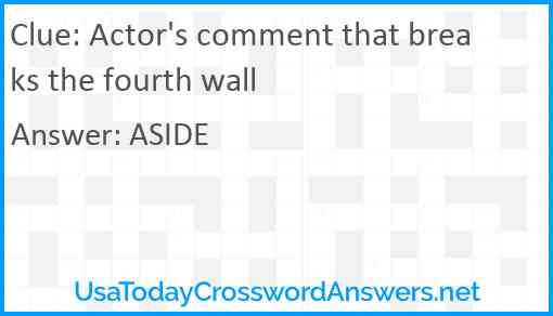Actor's comment that breaks the fourth wall Answer