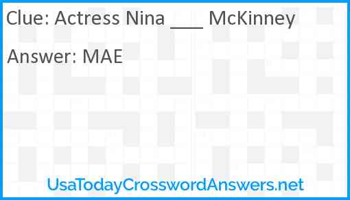 Actress Nina ___ McKinney Answer