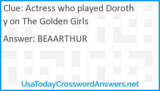 Actress who played Dorothy on The Golden Girls Answer