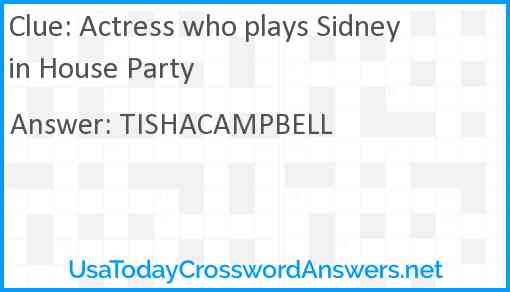 Actress who plays Sidney in House Party Answer