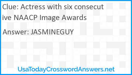 Actress with six consecutive NAACP Image Awards Answer