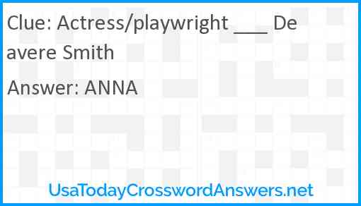 Actress/playwright ___ Deavere Smith Answer