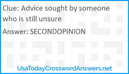 Advice sought by someone who is still unsure Answer