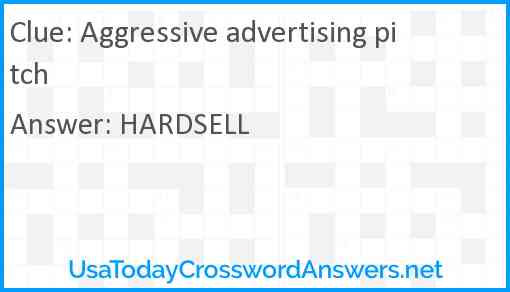 Aggressive advertising pitch Answer