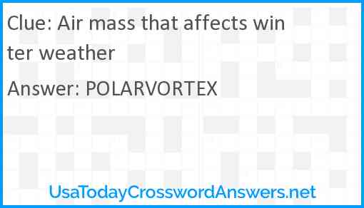 Air mass that affects winter weather Answer