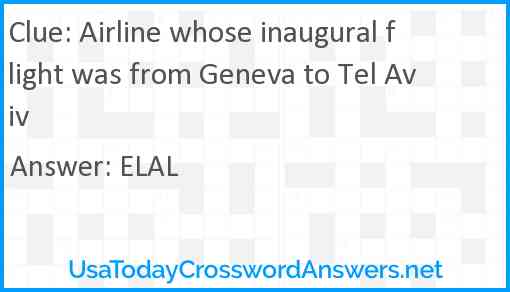 Airline whose inaugural flight was from Geneva to Tel Aviv Answer