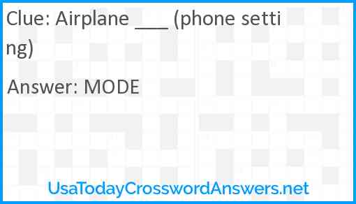 Airplane ____ (phone setting) Answer