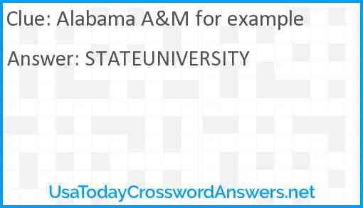 Alabama A&M for example Answer