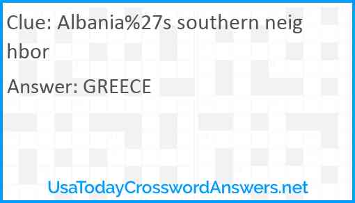 Albania%27s southern neighbor Answer