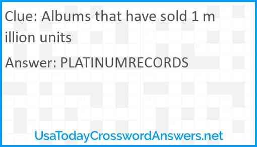 Albums that have sold 1 million units Answer
