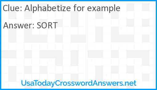 Alphabetize for example Answer