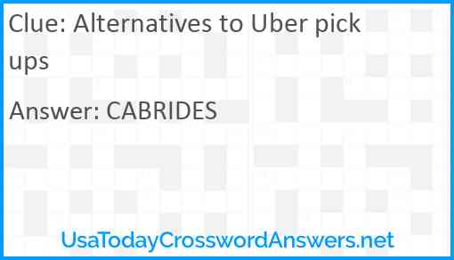 Alternatives to Uber pickups Answer