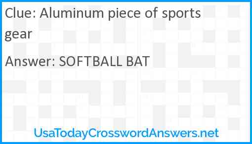 Aluminum piece of sports gear Answer