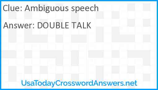 Ambiguous speech Answer