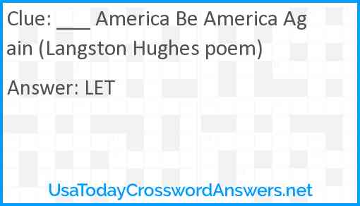 ___ America Be America Again (Langston Hughes poem) Answer
