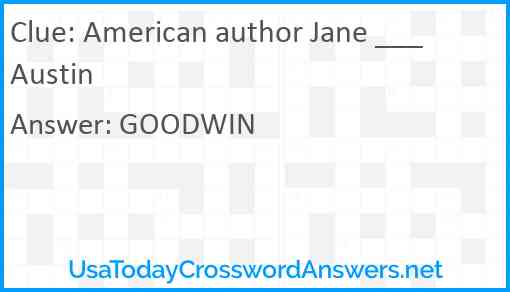 American author Jane ___ Austin Answer