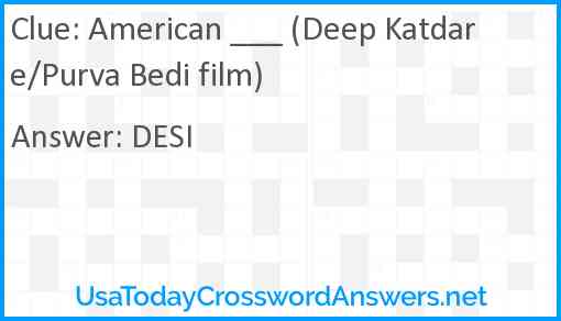 American ___ (Deep Katdare/Purva Bedi film) Answer