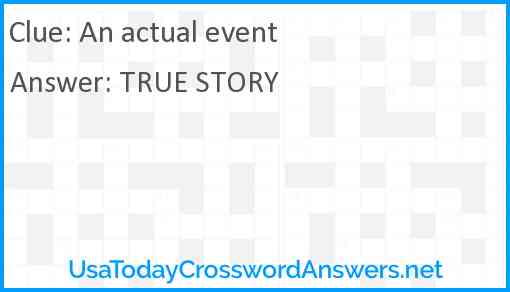 An actual event Answer