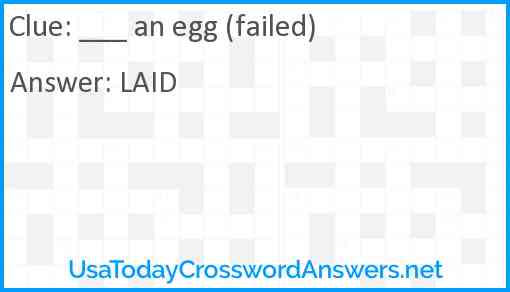 ___ an egg (failed) Answer