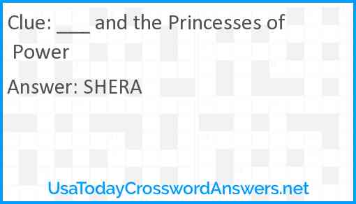 ___ and the Princesses of Power Answer