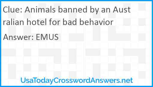 Animals banned by an Australian hotel for bad behavior Answer