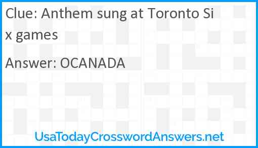 Anthem sung at Toronto Six games Answer