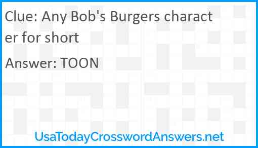 Any Bob's Burgers character for short Answer