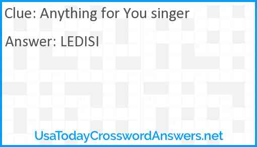 Anything for You singer Answer